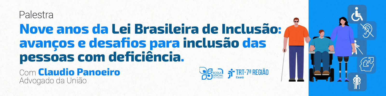 Banner com título "Nove anos da Lei Brasileira de Inclusão" e ilustrações de pessoas com deficiência, reforçando a inclusão.